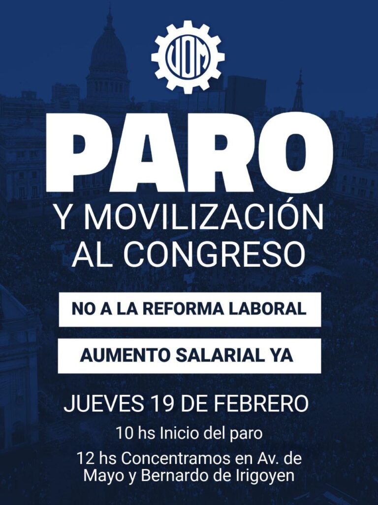 El Frente Sindical y la UOM primerean a la CGT y ya convocan a un paro con movilización para este jueves contra la Reforma Laboral